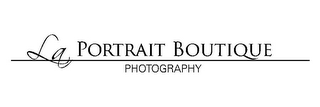 LA PORTRAIT BOUTIQUE PHOTOGRAPHY