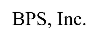 BPS, INC.