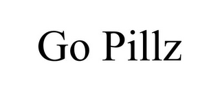 GO PILLZ