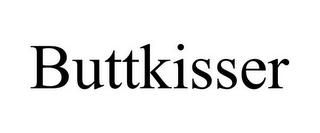 BUTTKISSER