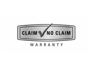 CLAIM NO CLAIM WARRANTY