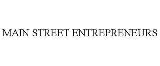 MAIN STREET ENTREPRENEURS