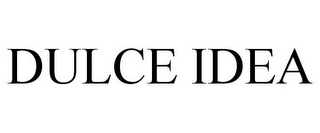 DULCE IDEA