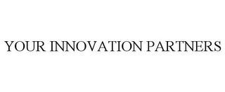 YOUR INNOVATION PARTNERS