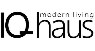 IQ HAUS MODERN LIVING