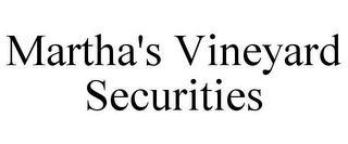 MARTHA'S VINEYARD SECURITIES