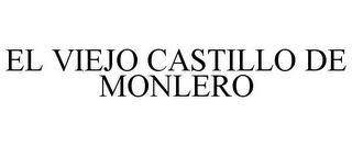 EL VIEJO CASTILLO DE MONLERO