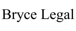 BRYCE LEGAL