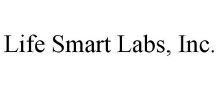 LIFE SMART LABS, INC.