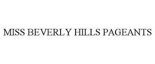 MISS BEVERLY HILLS PAGEANTS