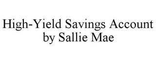 HIGH-YIELD SAVINGS ACCOUNT BY SALLIE MAE