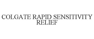 COLGATE RAPID SENSITIVITY RELIEF