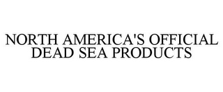NORTH AMERICA'S OFFICIAL DEAD SEA PRODUCTS