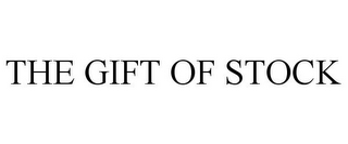 THE GIFT OF STOCK