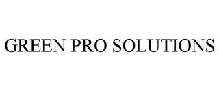 GREEN PRO SOLUTIONS