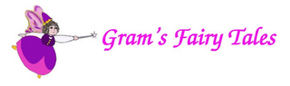 GRAM'S FAIRY TALES