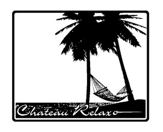 CHATEAU RELAXO