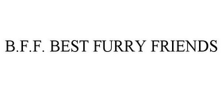 B.F.F. BEST FURRY FRIENDS