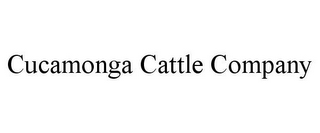 CUCAMONGA CATTLE COMPANY