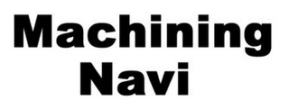 MACHINING NAVI