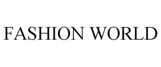 FASHION WORLD