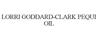 LORRI GODDARD-CLARK PEQUI OIL