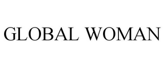 GLOBAL WOMAN