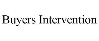 BUYERS INTERVENTION