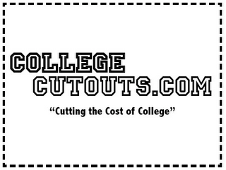 COLLEGE CUTOUTS.COM "CUTTING THE COST OF COLLEGE"