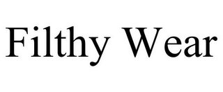 FILTHY WEAR