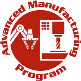 ADVANCED MANUFACTURING PROGRAM