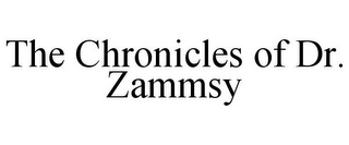 THE CHRONICLES OF DR. ZAMMSY