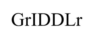 GRIDDLR