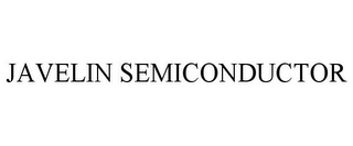 JAVELIN SEMICONDUCTOR