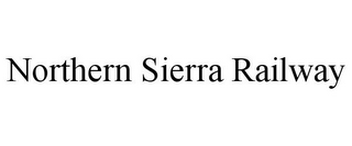 NORTHERN SIERRA RAILWAY