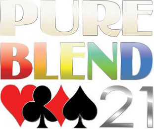 PURE BLEND 21