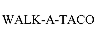 WALK-A-TACO