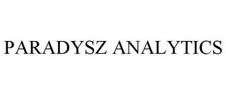 PARADYSZ ANALYTICS