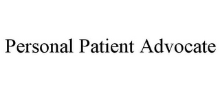 PERSONAL PATIENT ADVOCATE