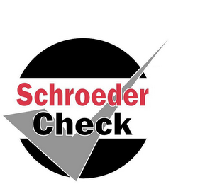 SCHROEDER CHECK