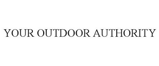 YOUR OUTDOOR AUTHORITY