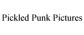 PICKLED PUNK PICTURES