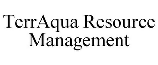 TERRAQUA RESOURCE MANAGEMENT