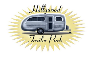 HOLLYWOOD TRAILER PARK