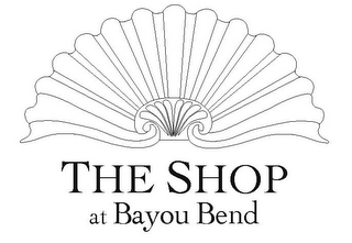 THE SHOP AT BAYOU BEND