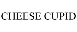 CHEESE CUPID