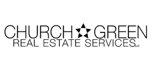 CHURCH GREEN REAL ESTATE SERVICES, LLC