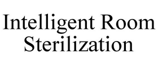 INTELLIGENT ROOM STERILIZATION