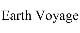 EARTH VOYAGE