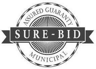 SURE-BID ASSURED GUARANTY MUNICIPAL